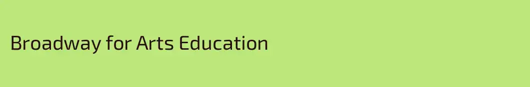 Broadway for Arts Education